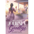 The Longest Journey To Goodbye - Paperback