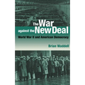 The War against the New Deal - Hardcover