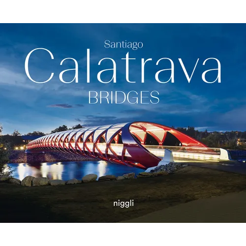 Santiago Calatrava: Bridges - Hardcover