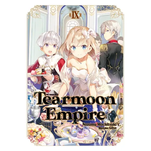 Tearmoon Empire: Volume 9 (Light Novel): Volume 9 - Paperback