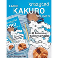 Krazydad Large Kakuro Volume 3: 99 Enormously Satisfying Puzzles - Paperback