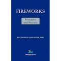 Fireworks, Principles and Practice, 1st Edition - Hardcover