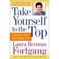 Take Yourself to the Top: Success from the Inside Out, Updated and Expanded - Paperback