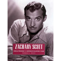 Zachary Scott: Hollywood's Sophisticated CAD - Paperback