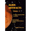 Alien Artifacts Vol-2: Is There Anyone Else on Mars? - Paperback