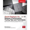 Oracle Database 12c Release 2 Performance Tuning Tips & Techniques - Paperback