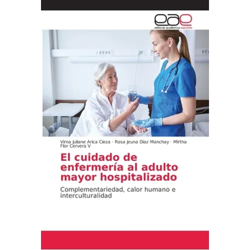 El cuidado de enfermería al adulto mayor hospitalizado - Paperback