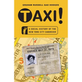 Taxi!: A Social History of the New York City Cabdriver - Paperback