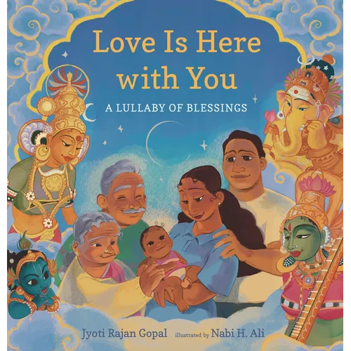 Love Is Here with You: A Lullaby of Blessings - Hardcover