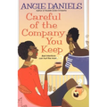 Careful of the Company You Keep - Paperback