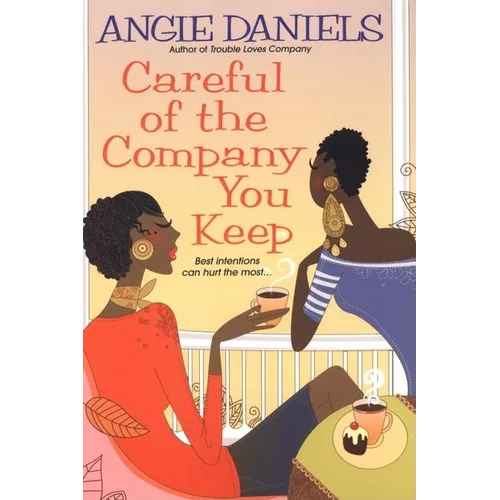 Careful of the Company You Keep - Paperback