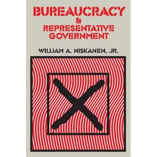 Bureaucracy and Representative Government - Paperback