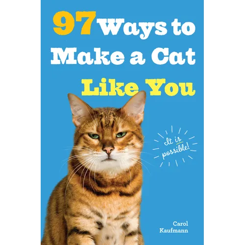 97 Ways to Make a Cat Like You - Paperback