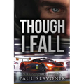 Though I Fall: A Motorsport Story - Paperback