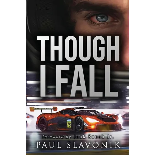 Though I Fall: A Motorsport Story - Paperback