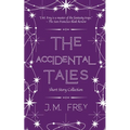 The Accidental Tales: Short Story Collection - Paperback