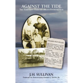 Against the Tide: The Turbulent Times of a Black Entrepreneur - Hardcover
