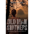 Old Man Smithers - Paperback
