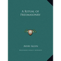 A Ritual of Freemasonry - Hardcover