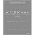 The Nordstrom Way to Customer Experience Excellence: Creating a Values-Driven Service Culture - Paperback