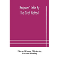 Beginners' Latin By The Direct Method - Paperback