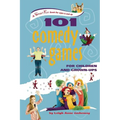 101 Comedy Games for Children and Grown-Ups - Hardcover
