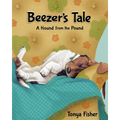 Beezer's Tale: A Hound from the Pound - Paperback