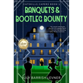 Banquets & Bootleg Bounty - Paperback