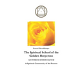 The Spiritual School of the Golden Rosycross - Paperback