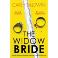 The Widow Bride: A totally addictive psychological thriller with a heart-pounding twist - Paperback