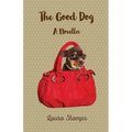 The Good Dog: A Novella - Paperback