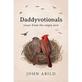Daddyvotionals: essays from the empty nest - Paperback