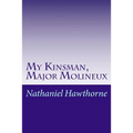 My Kinsman, Major Molineux - Paperback