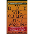 The Boy Who Couldn't Stop Washing: The Experience and Treatment of Obsessive-Compulsive Disorder - Mass Market Paperbound