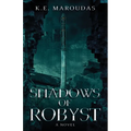 Shadows of Robyst - Paperback