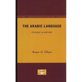 The Arabic Language: Its Role in History - Paperback