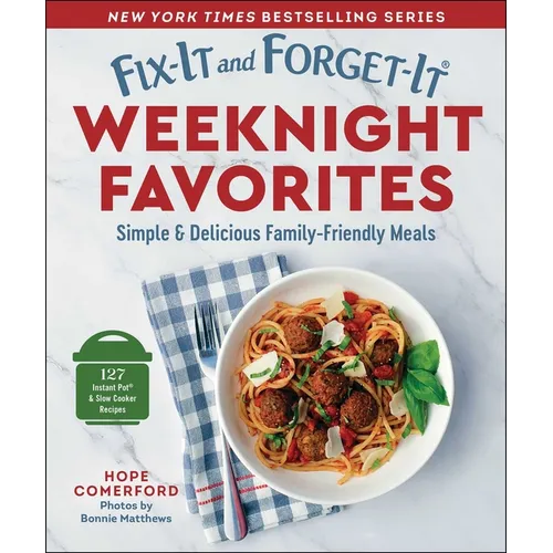 Fix-It and Forget-It Weeknight Favorites: Simple & Delicious Family-Friendly Meals - Paperback