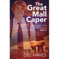 The Great Mall Caper: A Gideon Ten Adventure Book #1 - Paperback