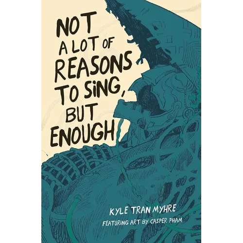 Not a Lot of Reasons to Sing, But Enough - Paperback