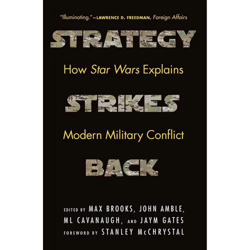 Strategy Strikes Back: How Star Wars Explains Modern Military Conflict - Paperback