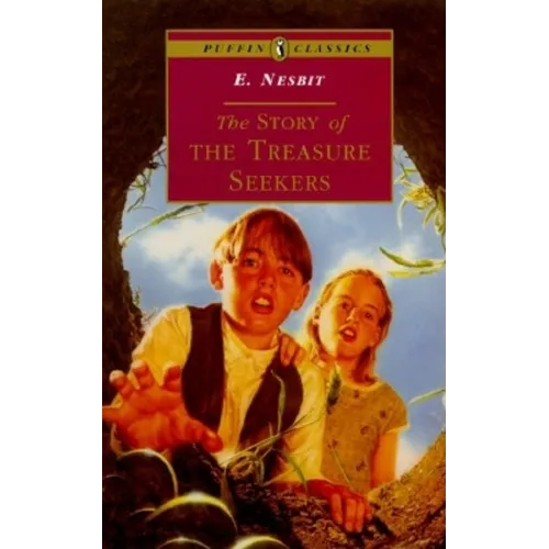 The Story of the Treasure Seekers: Complete and Unabridged - Paperback