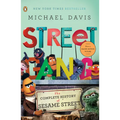 Street Gang: The Complete History of Sesame Street - Paperback