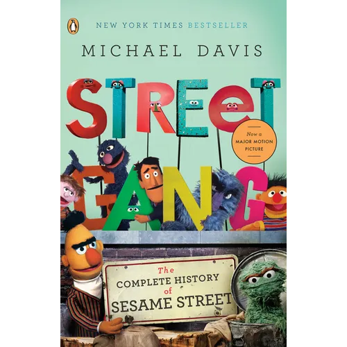 Street Gang: The Complete History of Sesame Street - Paperback