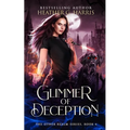 Glimmer of Deception: An Urban Fantasy Novel - Paperback