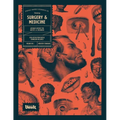 Surgery and Medicine: An Image Archive of Vintage Medical Images for Artists and Designers - Paperback