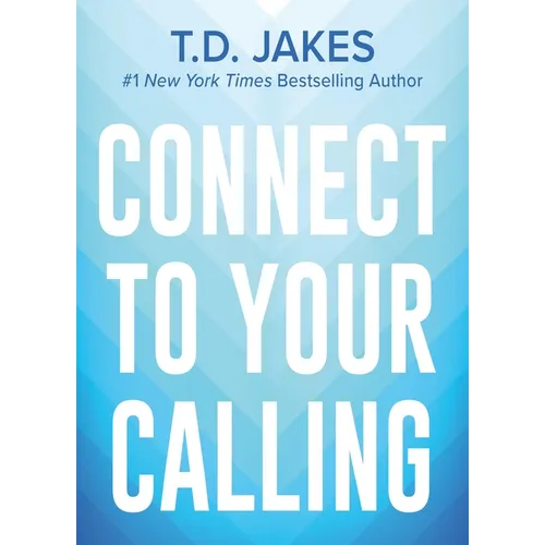 Connect to Your Calling - Hardcover