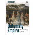 Unhomely Empire: Whiteness and Belonging, C.1760-1830 - Paperback
