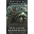 Wichita Manhunt: A Private Eye Series - Paperback