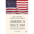 America since 1945: The American Moment - Paperback