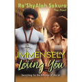 Immensely Loving You: Searching For The Balance of Ma'at - Paperback